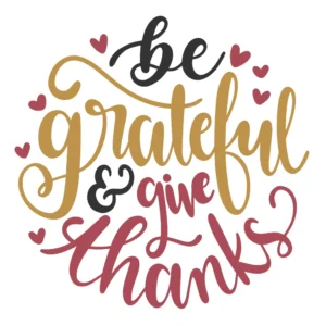 Be Grateful Give Thanks Typography DTF Transfer – Thankful Print