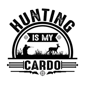 Hunting Is My Cardio DTF Transfer – Funny Outdoor Print