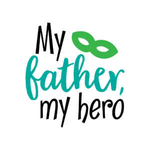 My Father My Hero DTF Transfer – Proud Dad Father’s Day Design
