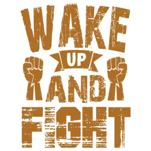 Wake Up And Fight DTF Transfer – Motivational Fighter Gym Design